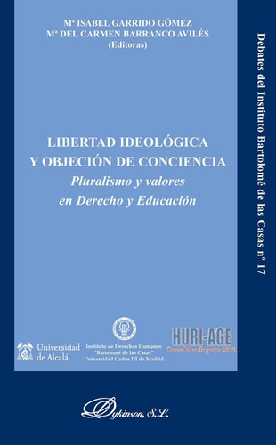 Libertad ideológica y objeción de conciencia. - Pluralismo y valores en Derecho y Educación