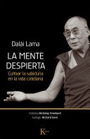 La mente despierta Cultivar la sabiduría en la vida cotidiana