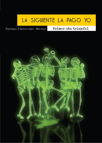 La Siguiente La Pago Yo (Spanish Edition)