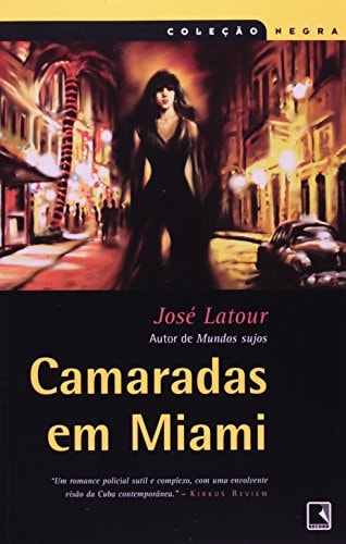 Camaradas Em Miami