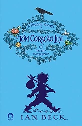 Historia Secreta de Tom Coracao Leal - Secret His (Em Portugues do Brasil)