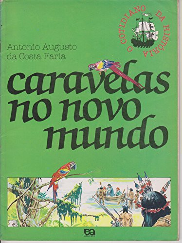 CARAVELAS NO NOVO MUNDO