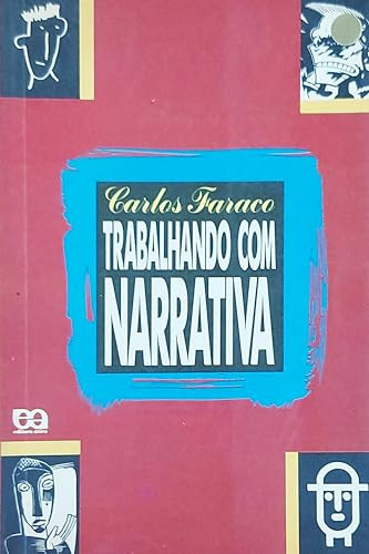 TRABALHANDO COM NARRATIVAS