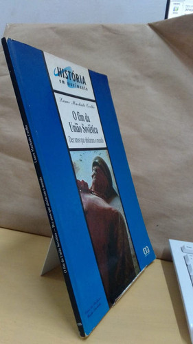 O FIM DA UNIAO SOVIETICA
