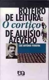 Roteiro De Leitura. O Cortico De Aluisio De (Em Portuguese do Brasil)