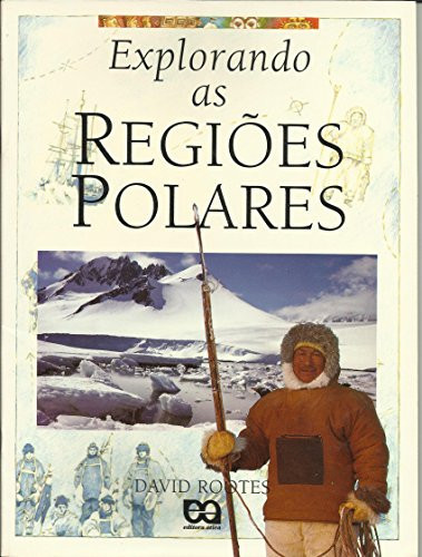EXPLORANDO AS REGIOES POLARES
