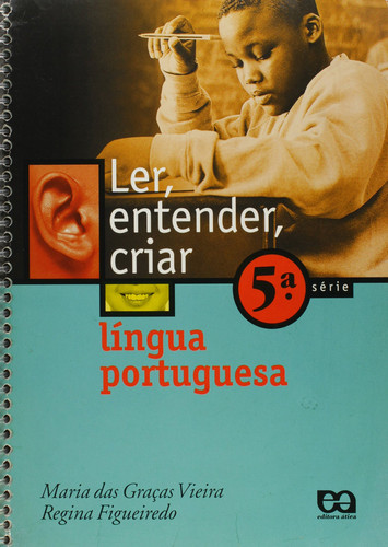 Ler, Entender, Criar. Língua Portuguesa - 5ª Série
