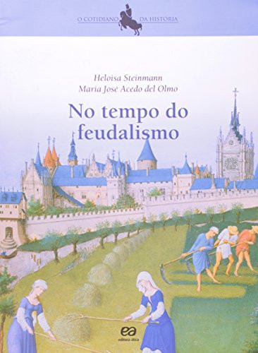 NO TEMPO DO FEUDALISMO - ALUNO