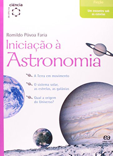 Iniciação à Astronomia. De Olho na Ciência