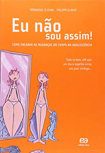 Eu não Sou Assim. Universo Jovem