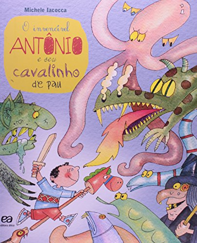 Invencivel Antonio e Seu Cavalinho de Pau, O
