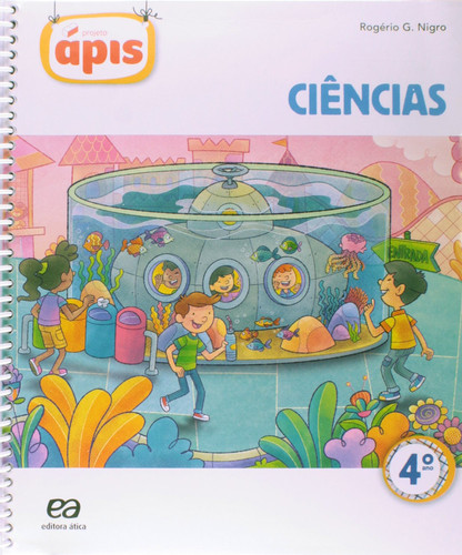 Ciências. 4º Ano - Coleção Projeto Ápis