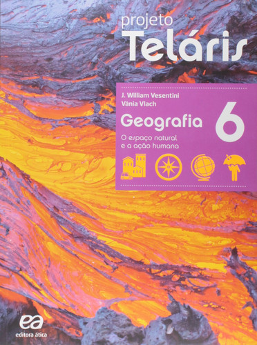 Geografia. 6º Ano - Livro do Aluno. Coleção Projeto Teláris