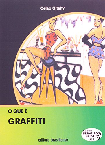 O QUE É GRAFFITI