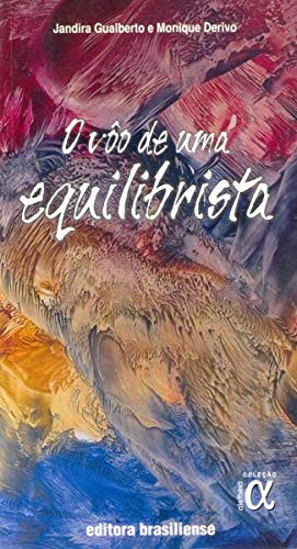 O Voo de Uma Equilibrista