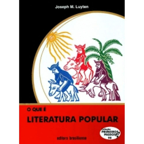 Que E Literatura Popular?, O