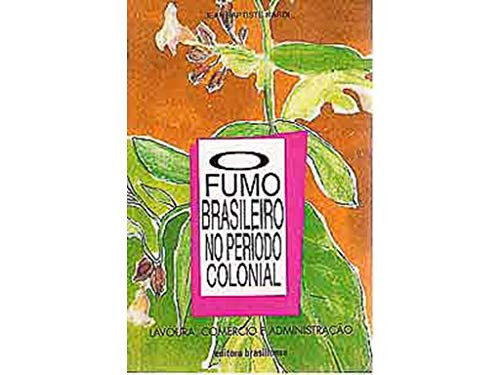 O FUMO BRASILEIRO NO PERIODO COLONIAL