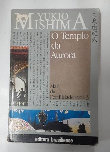 O TEMPLO DA AURORA - MAR DA FERTILDADE - VOL.03