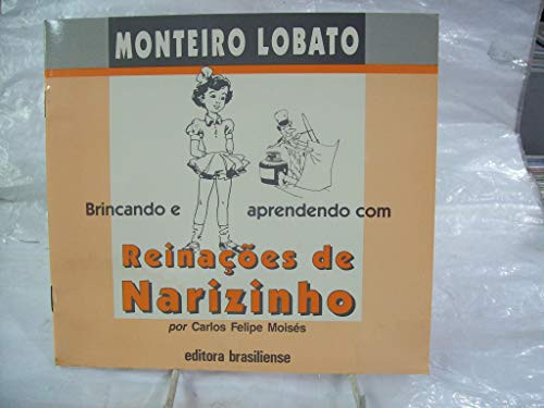 BRINCANDO E APRENDENDO COM REINACOES DE NARIZINHO