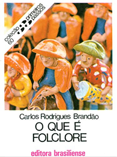 O que é folclore (Primeiros Passos) (Portuguese Edition)
