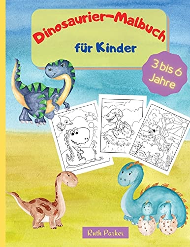 Dinosaurier-Malbuch für Kinder Ein lustiges Malbuch für Kinder mit 35 großen Seiten zum Ausmalen und Lernen über Dinosaurier
