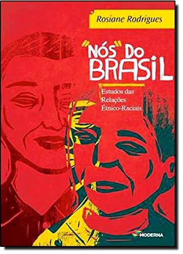 "Nós" do Brasil estudos das relações étnico-raciais