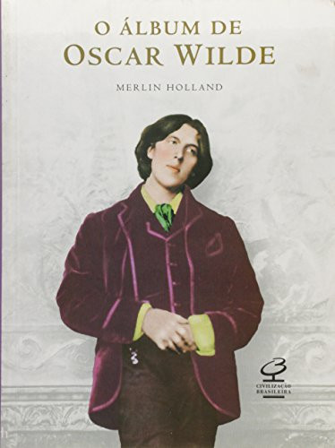 O ALBUM DE OSCAR WILDE