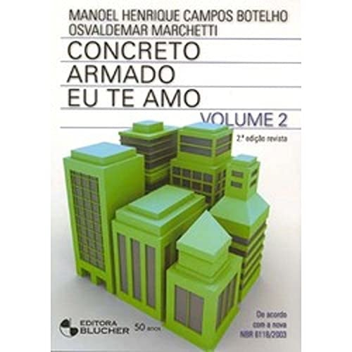 Concreto armado, eu te amo: