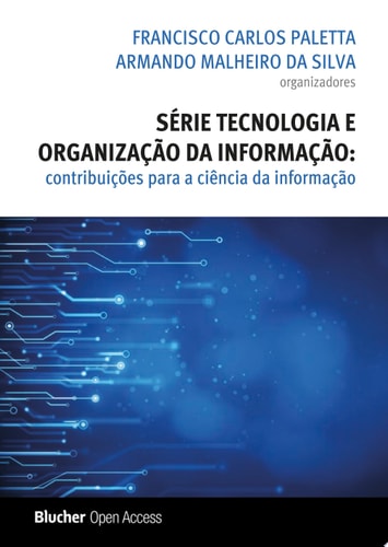 Série Tecnologia e Organização da Informação Contribuições para a Ciência da Informação