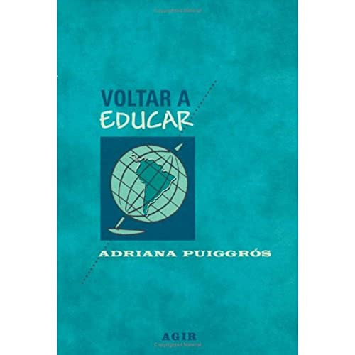 VOLTAR A EDUCAR - A EDUCACAO LATINO-AMERICANA NO FINAL DO SECULO XX
