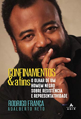 Confinamentos & afins o olhar de um homem negro sobre resistência e representatividade