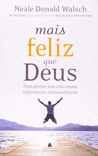 Mais feliz que Deus