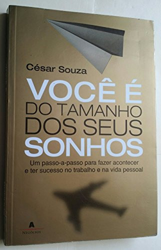Você é do tamanho dos seus sonhos