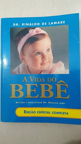 A Vida do Bebe - Ed. 42 (Edicao Especial Completa) (Em Portugues do Brasil)