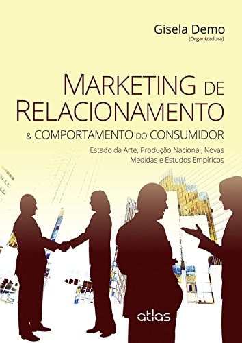 Marketing De Relacionamento & Comportamento Do Consumidor