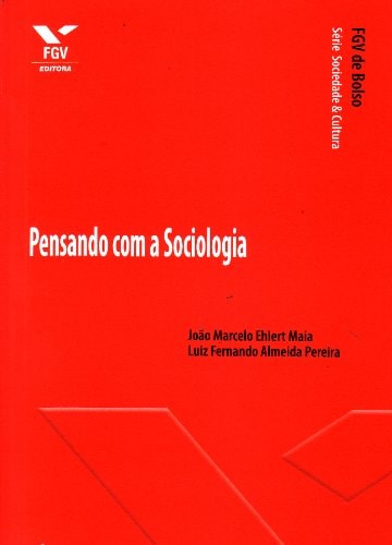 Pensando com a sociologia
