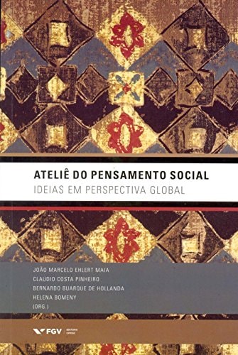 Ateliê do pensamento social ideias em perspectiva global