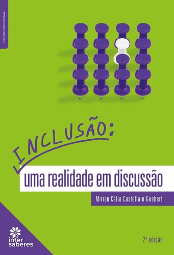 Inclusão: - uma realidade em discussão