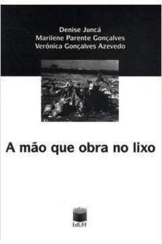 A mão que obra no lixo (Portuguese Edition)