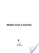 Negro : Raca e Cultura