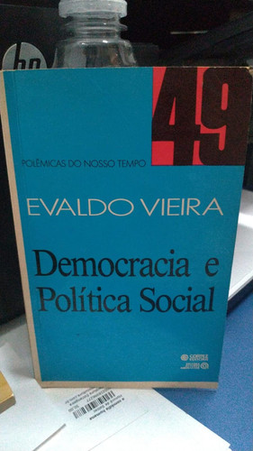 Democracia e política social (Coleção Polêmicas do nosso tempo) (Portuguese Edition)