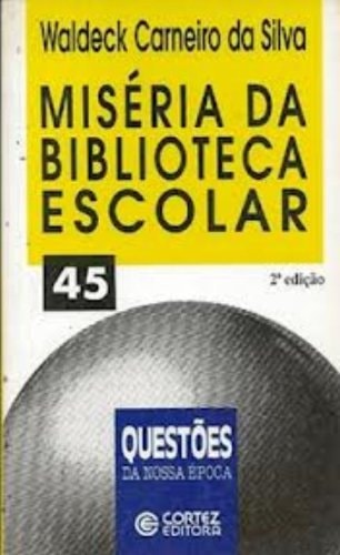Miséria da biblioteca escolar