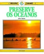 Preserve os oceanos