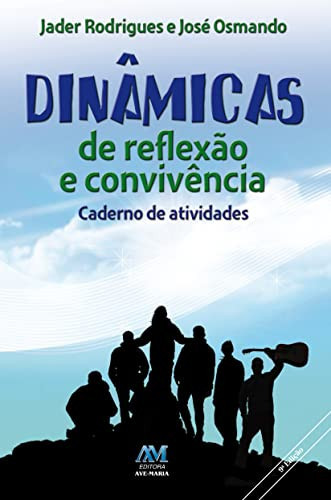 DINAMINAS DE REFLEXAO E CONCIVENCIA : LIVRO ATIVIDADES (ALUNO)
