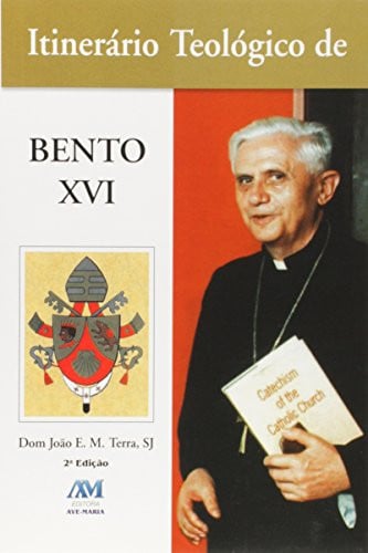 ITINERÁRIO TEOLÓGICO DE BENTO XVI