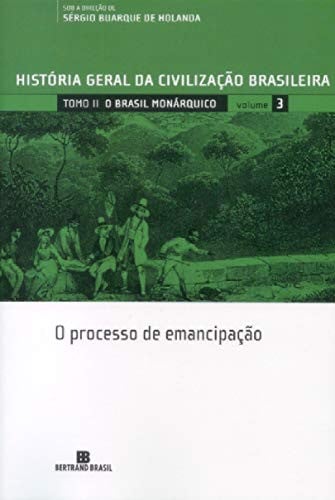 HISTORIA GERAL DA CIVILIZACAO BRASILEIRA - VOL. 3