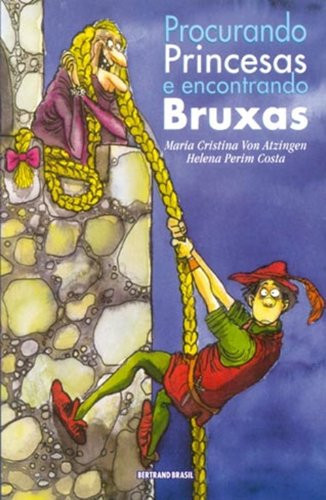 PROCURANDO PRINCESAS & ENCONTRANDO BRUXAS