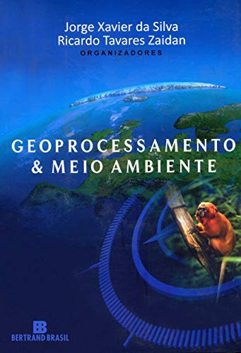 Geoprocessamento e Meio Ambiente (Em Portuguese do Brasil)