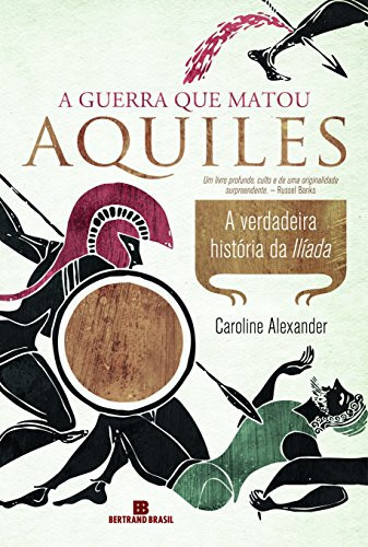 A Guerra Que Matou Aquiles (Em Portugues do Brasil)