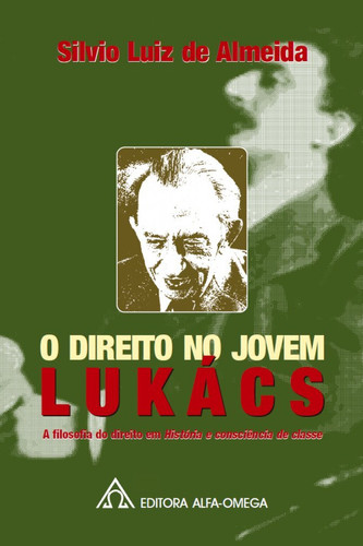 O direito no jovem Lukács a filosofia do direito em História e consciência de classe